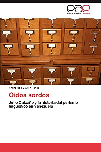 Oídos sordos: Julio Calcaño y la historia del purismo lingüístico en Venezuela