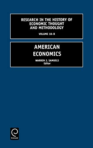 Research in the History of Economic Thought and Methodology, Volume 18b: American Economics