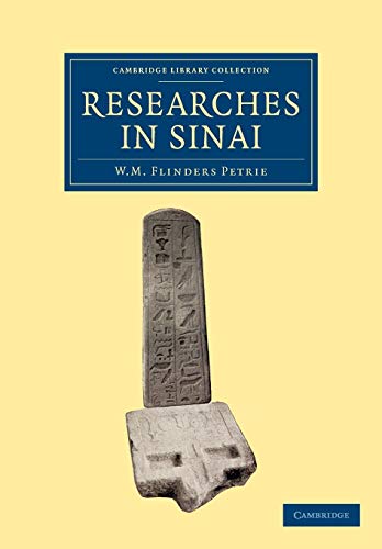Researches in Sinai (Cambridge Library Collection - Egyptology)