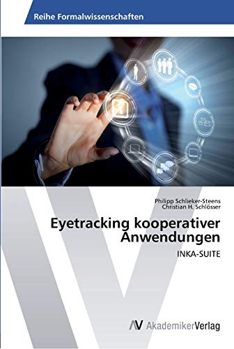 Eyetracking kooperativer Anwendungen: INKA-SUITE