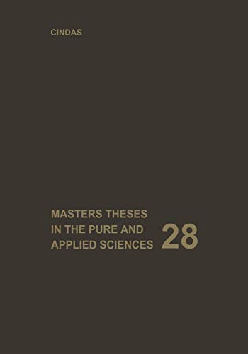 Masters Theses in the Pure and Applied Sciences: Accepted By Colleges And Universities Of The United States And Canada Volume 28