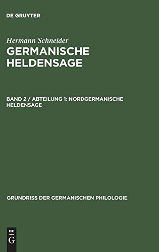 Nordgermanische Heldensage (Grundriß der germanischen Philologie, 10, Band 10)