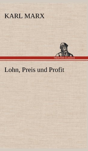 Lohn, Preis und Profit