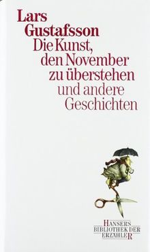 Die Kunst, den November zu überstehen und andere Geschichten