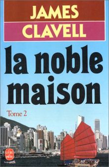 La Noble maison. Vol. 2