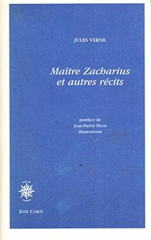 Maître Zacharius : et autres récits