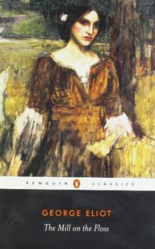 The Mill on the Floss (Penguin Classics)