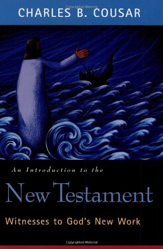 Introduction to the New Testament: Witnesses to God's New Work