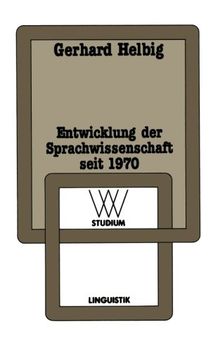 Entwicklung der Sprachwissenschaft seit 1970 (wv studium)