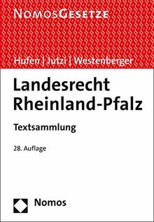 Landesrecht Rheinland-Pfalz: Textsammlung - Rechtsstand: 1. Juni 2019