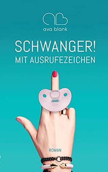 Schwanger! Mit Ausrufezeichen