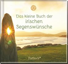 Das kleine Buch der irischen Segenswünsche