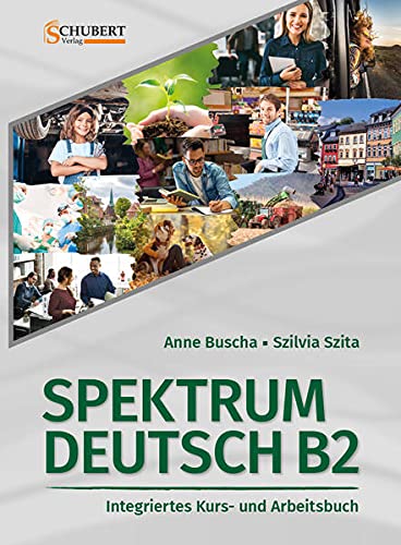 Anne Buscha Spektrum Deutsch B2, Integriertes Kurs- Und Arbeitsbuch Für Deutsch Als Fremdsprache