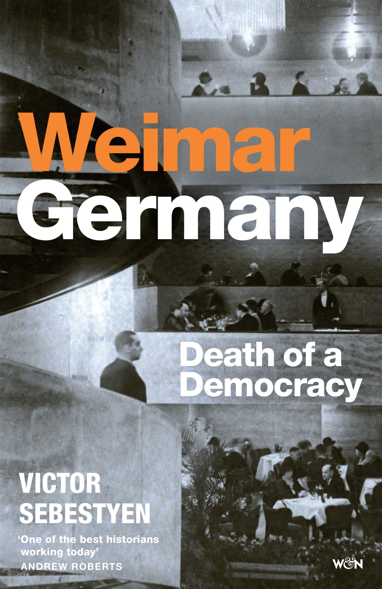 Sebestyen, Victor: Weimar Germany