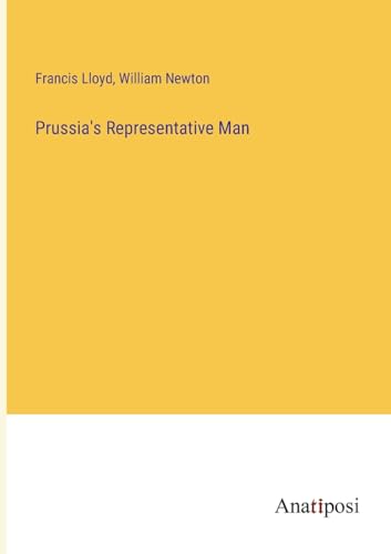 Prussia's Representative Man