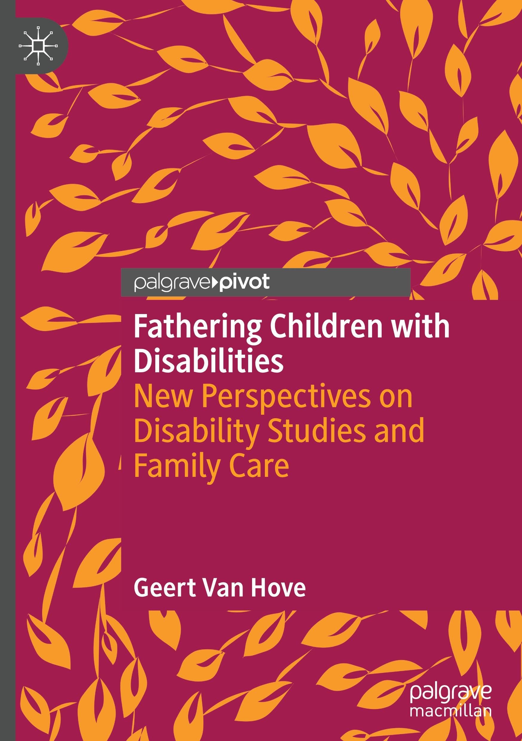 Fathering Children with Disabilities: New Perspectives on Disability Studies and Family Care