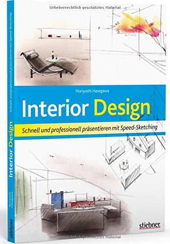 Interior Design: Schnell und professionell präsentieren mit Speed-Sketching