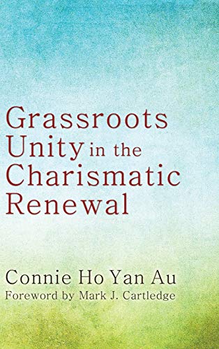 Grassroots Unity in the Charismatic Renewal