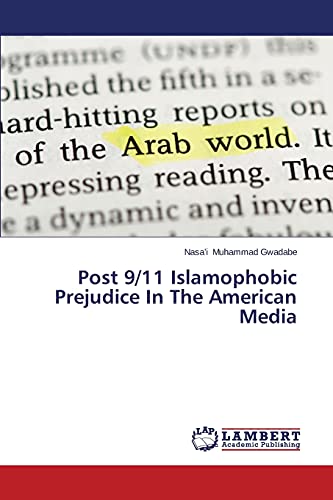 Post 9/11 Islamophobic Prejudice In The American Media