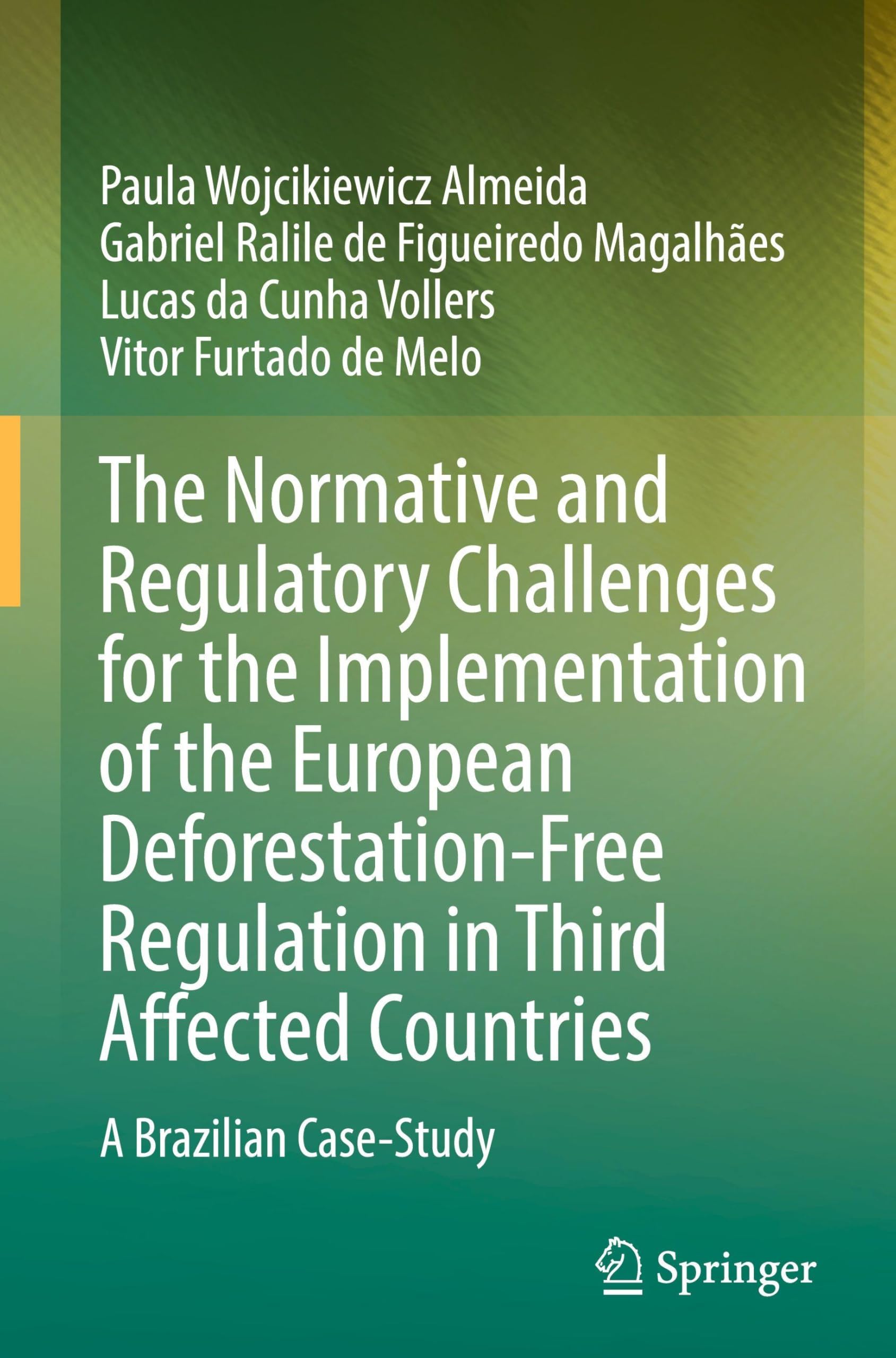 The Normative and Regulatory Challenges for the Implementation of the European Deforestation-Free Regulation in Third Affected Countries: A Brazilian Case-Study