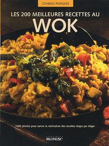 Les 200 meilleures recettes au wok