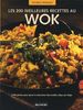 Les 200 meilleures recettes au Wok