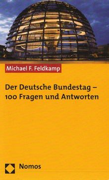 Der Deutsche Bundestag - 100 Fragen und Antworten