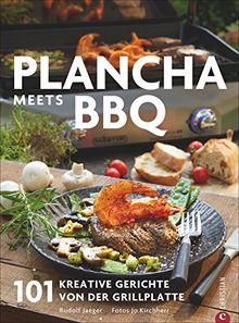 Plancha: Das große Plancha-Grillbuch. 101 Rezepte aus aller Welt. Eine Grillbibel mit vielen mediterranen Rezepten. Grillrezepte für schonendes und aromatisches Grillen. Vom Profi Campingaz.