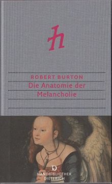 Die Anatomie der Melancholie (Handbibliothek Dieterich)