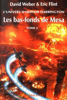 Les bas-fonds de Mesa : l'univers d'Honor Harrington. Vol. 2