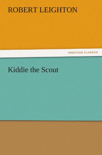 Kiddie the Scout (TREDITION CLASSICS)