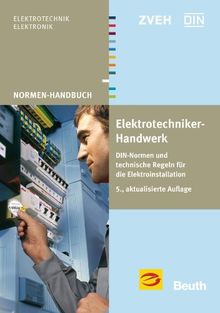 Elektrotechniker-Handwerk: DIN-Normen und technische Regeln für die Elektroinstallation