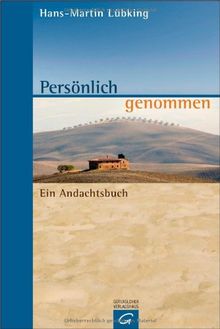 Persönlich genommen: Ein Andachtsbuch