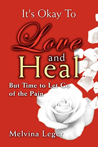 It's Okay to Love and Heal
