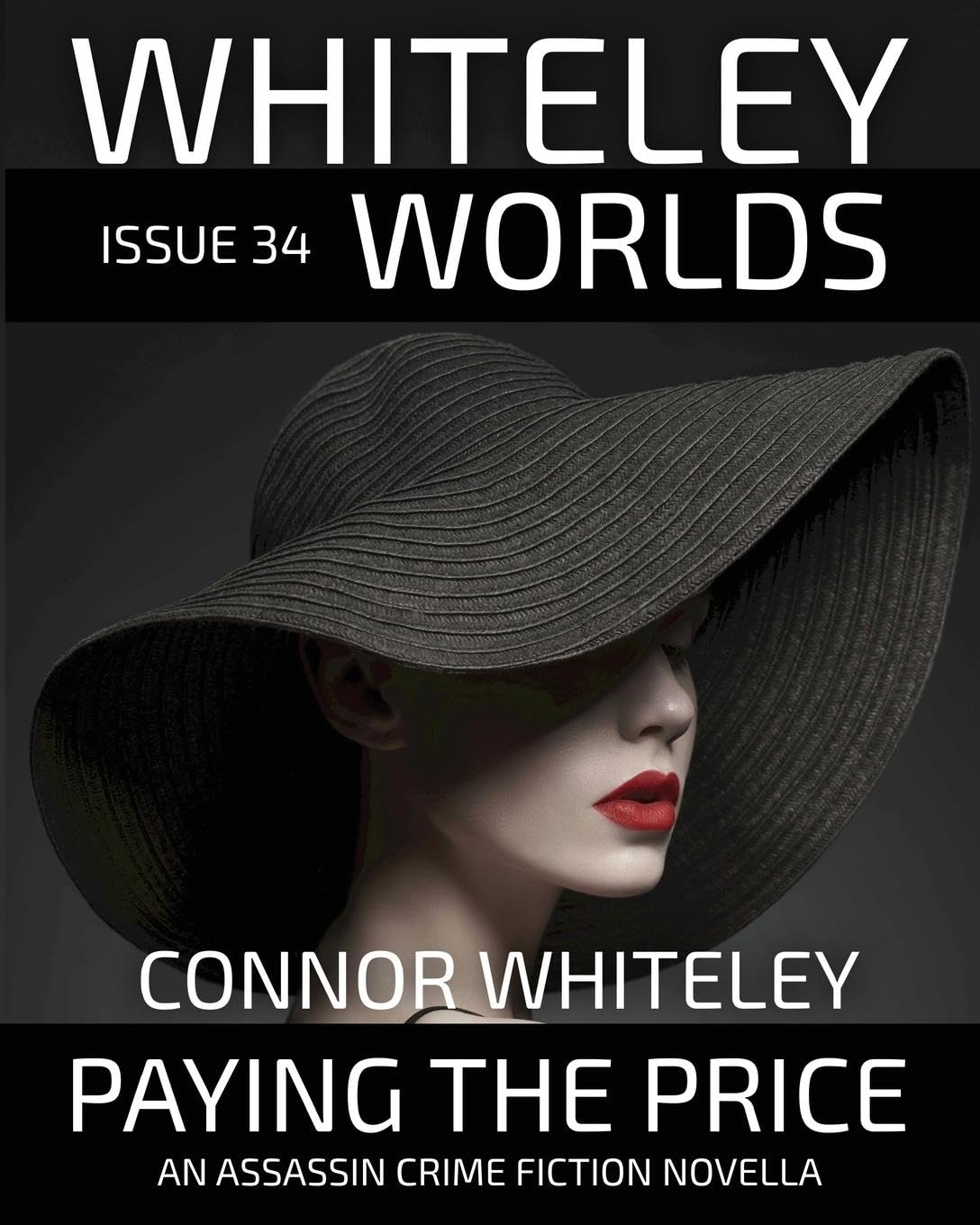 Issue 34: Paying The Price An Assassin Crime Fiction Novella (Whiteley Worlds)