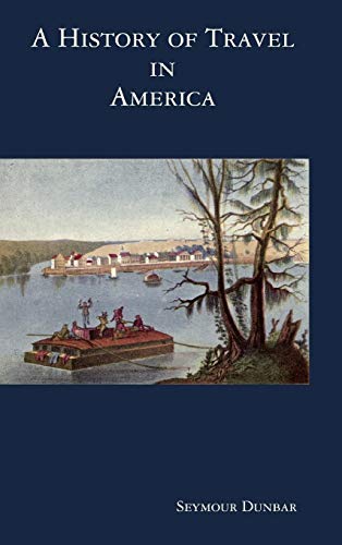 A History of Travel in America [vol. 2]