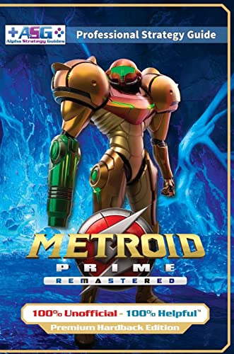 Guides, Alpha Strategy Metroid Prime Remastered Strategy Guide Book (Full Color Premium Hardback Edition), 100% Unofficial - 100% Helpful Walkthrough