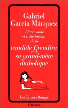 L'Incroyable et triste histoire de la candide Erendira et de sa grand-mère diabolique