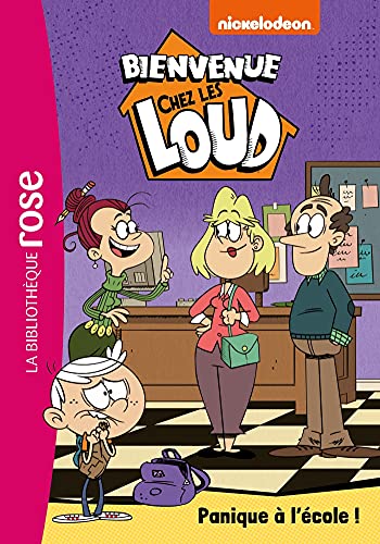 Bienvenue chez les Loud. Vol. 29. Panique à l'école !