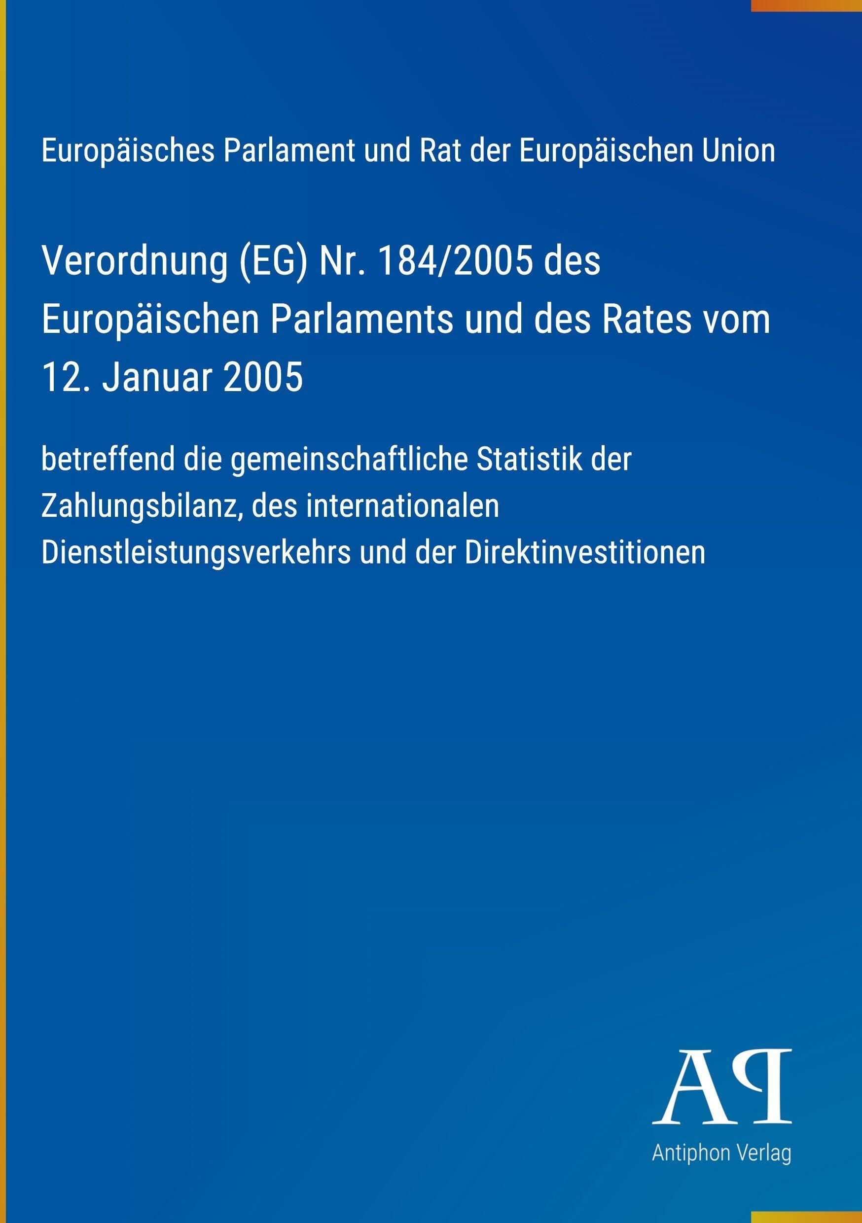 Verordnung (EG) Nr. 184/2005 des Europäischen Parlaments und des Rates vom 12. Januar 2005