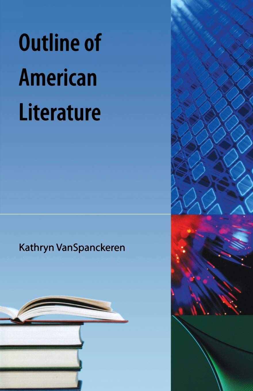 Spanckeren, K: Outline Of American Literature