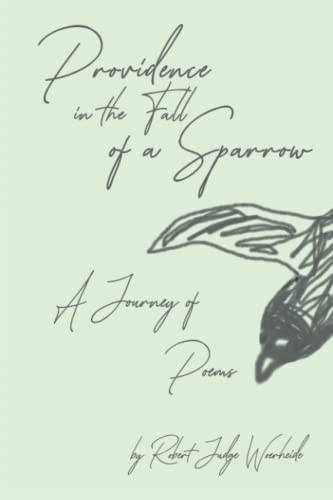 Providence in the Fall of a Sparrow: A Journey of Poems