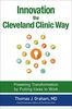 Innovation the Cleveland Clinic Way: Transforming Healthcare by Putting Ideas to Work (Oracle Press)