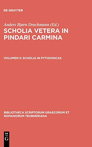 Scholia in Pythionicas (Bibliotheca scriptorum Graecorum et Romanorum Teubneriana)