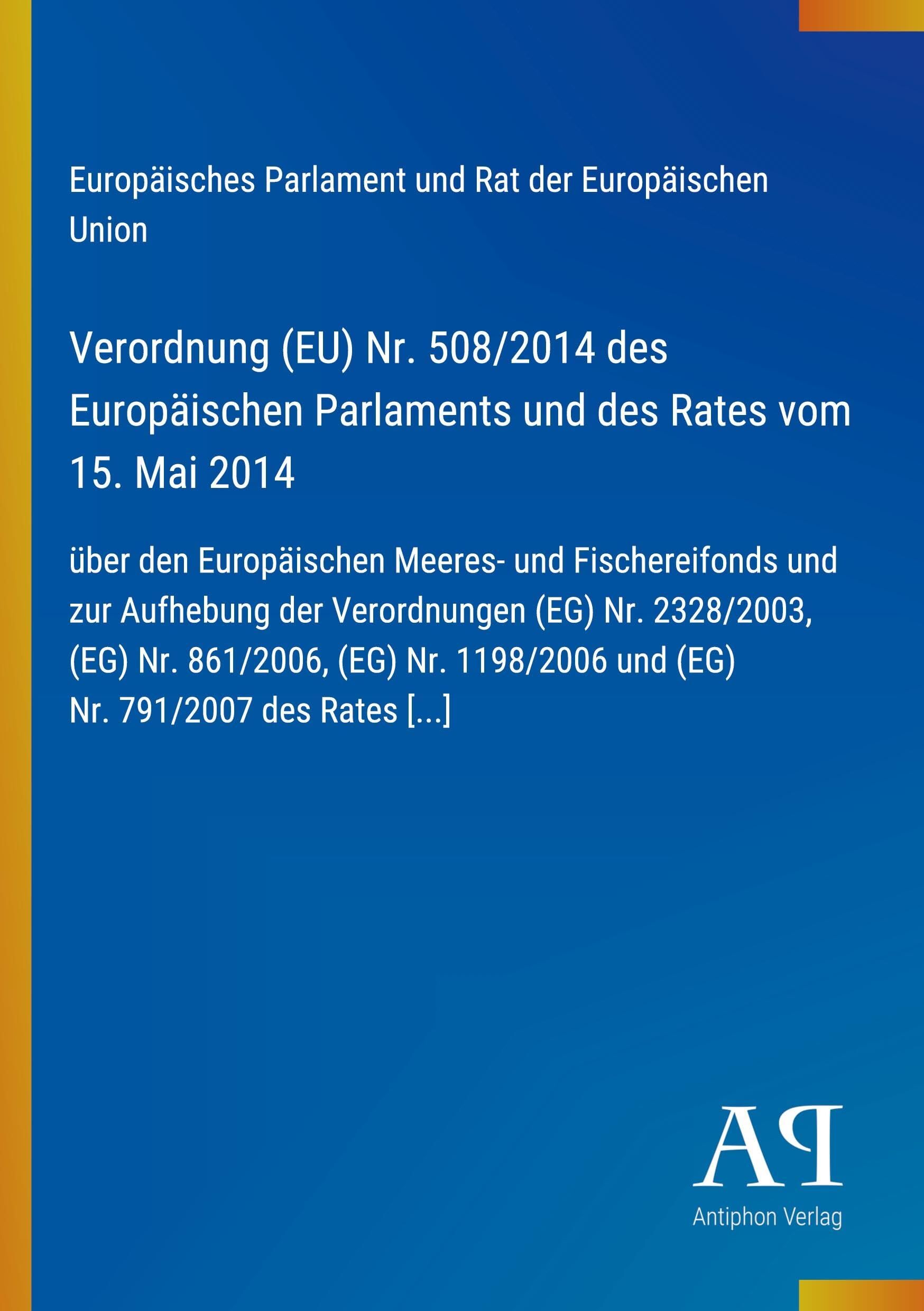 Verordnung (EU) Nr. 508/2014 des Europäischen Parlaments und des Rates vom 15. Mai 2014