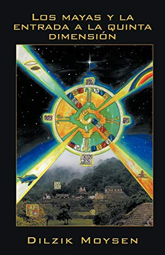 Los mayas y la entrada a la quinta dimensión