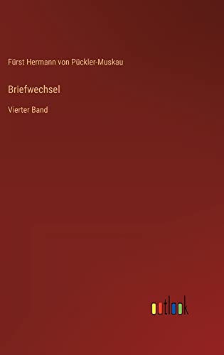 Briefwechsel: Vierter Band