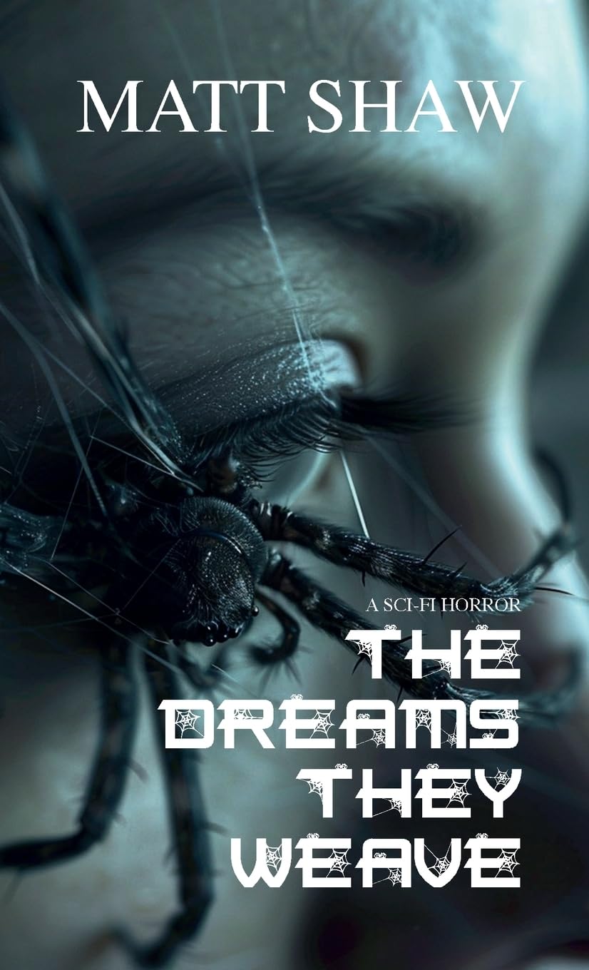 The Dreams They Weave: A sci-fi horror