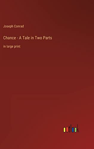 Chance - A Tale in Two Parts: in large print