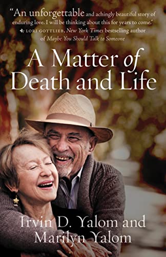 Yalom, Irvin D. A Matter Of Death And Life